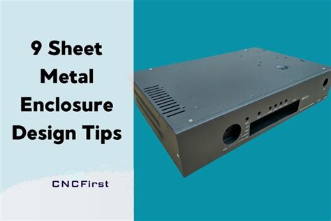 sheet metal enclosure design tips|sheet metal electrical enclosures.